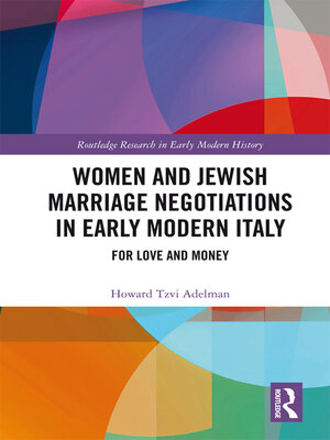 cover image of Women and Jewish Marriage Negotiations in Early Modern Italy